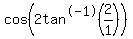 cos%282tan%5E-1%282%2F1%29%29