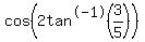 cos%282tan%5E-1%283%2F5%29%29