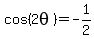 cos%282theta%29=-1%2F2