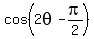 cos%282theta+-+pi%2F2%29