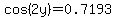 cos%282y%29=0.7193