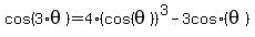 cos%283%2Atheta%29+=+4+%28cos%28theta%29%29%5E3+-+3+cos%28theta%29