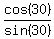 cos%2830%29%2Fsin%2830%29