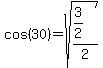 cos%2830%29=+sqrt%28%283%2F2%29%2F2%29