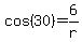 cos%2830%29=6%2Fr