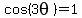 cos%283theta%29+=+1