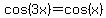 cos%283x%29=cos%28x%29