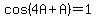 cos%284A%2BA%29=1