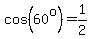cos%2860%5Eo%29=1%2F2