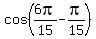 cos%286pi%2F15-pi%2F15%29