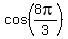 cos%288pi%2F3%29