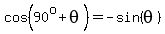 cos%2890%5Eo%2Btheta%29=-sin%28theta%29