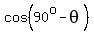 cos%2890%5Eo-theta%29