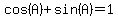 cos%28A%29%2Bsin%28A%29=1