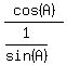 cos%28A%29%2F%281%2Fsin%28A%29%29