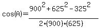 cos%28A%29=%28900%5E2%2B625%5E2-325%5E2%29%2F%282%28900%29%28625%29%29