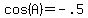 cos%28A%29=-.5