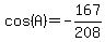 cos%28A%29=-167%2F208