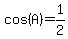 cos%28A%29=1%2F2