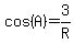 cos%28A%29=3%2FR