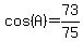cos%28A%29=73%2F75