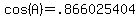 cos%28A%29+=+.866025404
