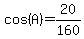 cos%28A%29+=+20%2F160