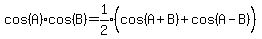 cos%28A%29cos%28B%29=expr%281%2F2%29%28cos%28A%2BB%29%2Bcos%28A-B%29%5E%22%22%29
