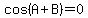 cos%28A%2BB%29=0