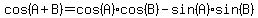 cos%28A%2BB%29=cos%28A%29cos%28B%29-sin%28A%29sin%28B%29
