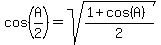 cos%28A%2F2%29=sqrt%28%281%2Bcos%28A%29%29%2F2%29