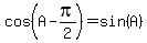 cos%28A-pi%2F2%29+=+sin%28A%29