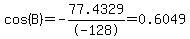 cos%28B%29=-77.4329%2F-128=0.6049