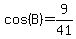 cos%28B%29=9%2F41