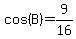 cos%28B%29+=+9%2F16