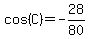 cos%28C%29=-28%2F80