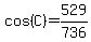 cos%28C%29=529%2F736
