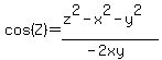 cos%28Z%29=%28z%5E2-x%5E2-y%5E2%29%2F%28-2xy%29