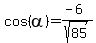 cos%28alpha%29=%28-6%29%2Fsqrt%2885%29