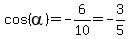 cos%28alpha%29=-6%2F10=-3%2F5