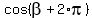 cos%28beta+%2B+2%2Api%29