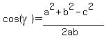 cos%28gamma%29=%28a%5E2%2Bb%5E2-c%5E2%29%2F%282ab%29