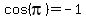 cos%28pi%29+=+-1