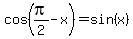 cos%28pi%2F2-x%29+=+sin%28x%29