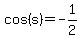 cos%28s%29+=+-1%2F2+