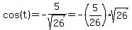 cos%28t%29=-5%2Fsqrt%2826%29=-%285%2F26%29sqrt%2826%29