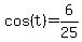 cos%28t%29=6%2F25