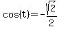 cos%28t%29+=+-sqrt%282%29%2F2