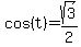 cos%28t%29+=+sqrt%283%29%2F2