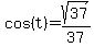 cos%28t%29+=+sqrt%2837%29%2F37